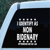 I identify as non Bidenary Decal Sticker