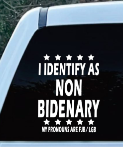 I identify as non Bidenary Decal Sticker