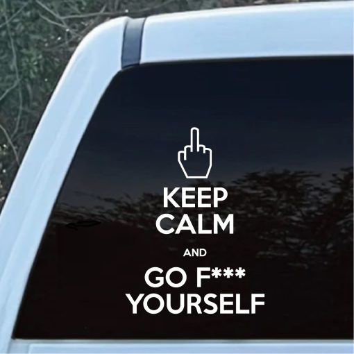 Keep calm and go F yourself sticker