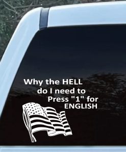 American Flag why do i press for English decal sticker