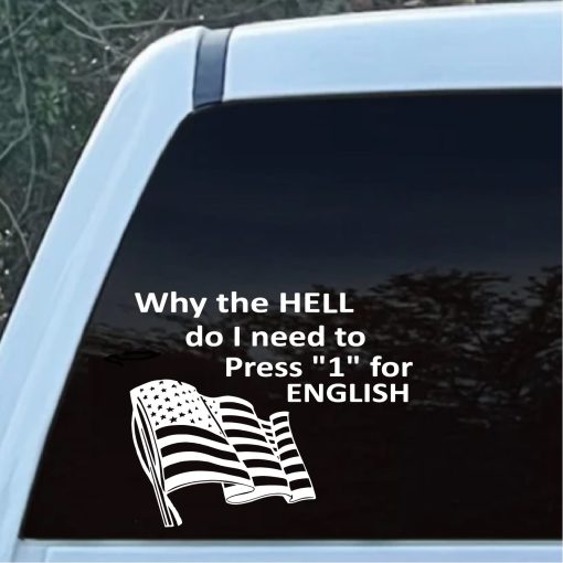 American Flag why do i press for English decal sticker