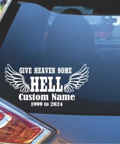 In memory give heaven some hell Decal Sticker