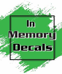 In Loving Memory of Decals