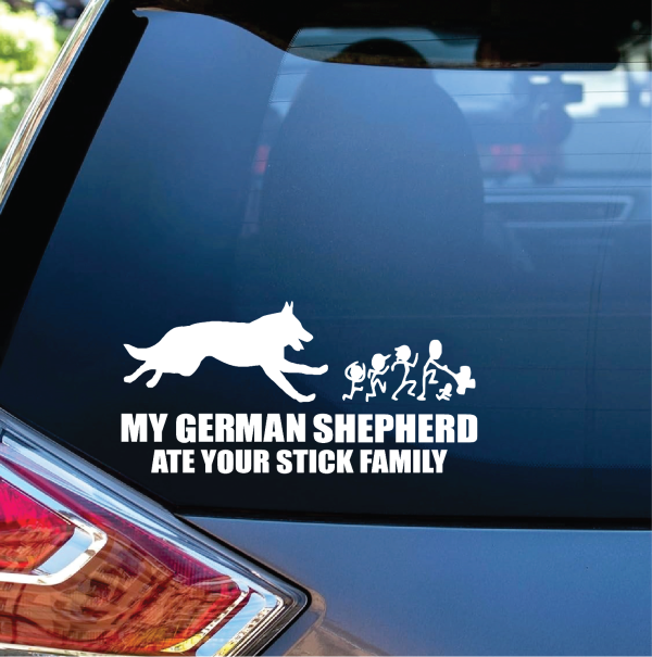 My German Shepherd Ate Your Stick Family Vinyl Window Decal Sticker