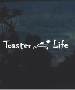 Toaster Life Window Decal Sticker