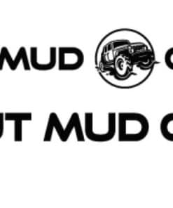 Mad About Mud Special Order
