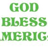 Decorative green typography reading 'GOOD BLESS AMERICA' on a white background.